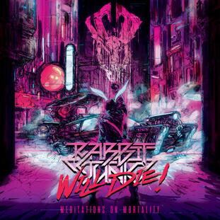 :: Rabbit Junk - Rabbit Junk Will Die!: Meditations on Mortality :: Rabbit Junk - Rabbit Junk Will Die!: Meditations on Mortality